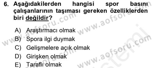 Spor ve Medya İlişkisi Dersi 2017 - 2018 Yılı (Final) Dönem Sonu Sınav Soruları 6. Soru
