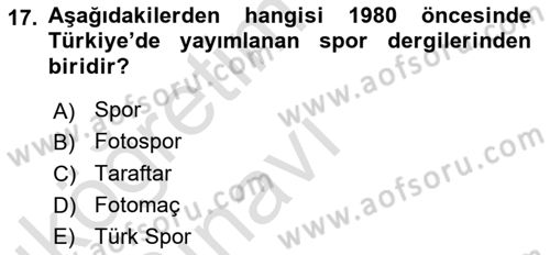 Spor ve Medya İlişkisi Dersi 2018 - 2019 Yılı 3 Ders Sınav Soruları 17. Soru