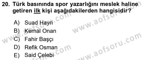 Spor ve Medya İlişkisi Dersi 2018 - 2019 Yılı 3 Ders Sınav Soruları 20. Soru