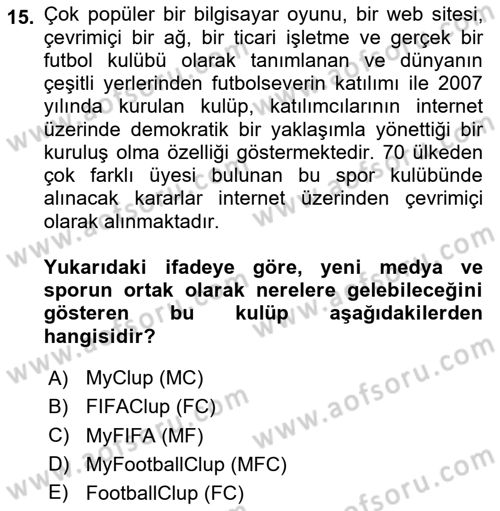Spor ve Medya İlişkisi Dersi 2020 - 2021 Yılı Yaz Okulu Sınav Soruları 15. Soru