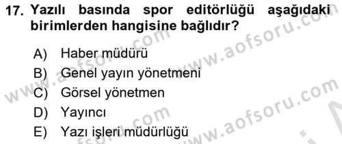 Spor ve Medya İlişkisi Dersi 2020 - 2021 Yılı Yaz Okulu Sınav Soruları 17. Soru