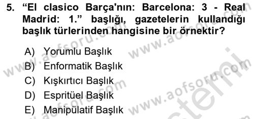 Spor ve Medya İlişkisi Dersi 2020 - 2021 Yılı Yaz Okulu Sınav Soruları 5. Soru