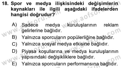 Spor ve Medya İlişkisi Dersi 2023 - 2024 Yılı (Vize) Ara Sınav Soruları 18. Soru