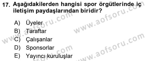 Sporda Liderlik Dersi Ara Sınavı Deneme Sınav Soruları 17. Soru