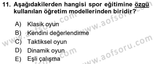 Spor Eğitimi Dersi Ara Sınavı Deneme Sınav Soruları 11. Soru