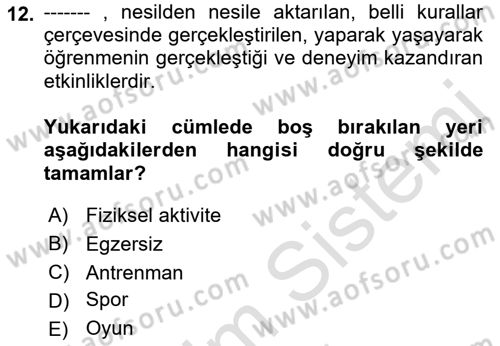 Spor Eğitimi Dersi Ara Sınavı Deneme Sınav Soruları 12. Soru