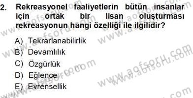 Boş Zaman ve Rekreasyon Yönetimi Dersi Ara Sınavı Deneme Sınav Soruları 2. Soru