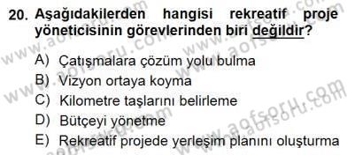 Boş Zaman ve Rekreasyon Yönetimi Dersi 2012 - 2013 Yılı (Final) Dönem Sonu Sınav Soruları 20. Soru