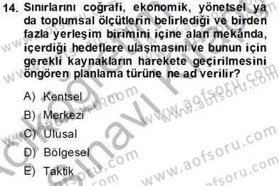 Boş Zaman ve Rekreasyon Yönetimi Dersi 2013 - 2014 Yılı Tek Ders Sınav Soruları 14. Soru