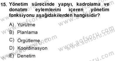 Boş Zaman ve Rekreasyon Yönetimi Dersi 2014 - 2015 Yılı (Vize) Ara Sınav Soruları 15. Soru