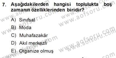 Boş Zaman ve Rekreasyon Yönetimi Dersi Ara Sınavı Deneme Sınav Soruları 7. Soru