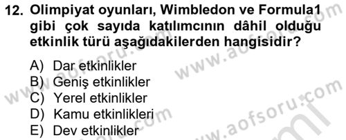 Boş Zaman ve Rekreasyon Yönetimi Dersi 2014 - 2015 Yılı Tek Ders Sınav Soruları 12. Soru