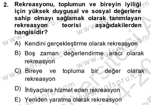 Boş Zaman ve Rekreasyon Yönetimi Dersi 2014 - 2015 Yılı Tek Ders Sınav Soruları 2. Soru