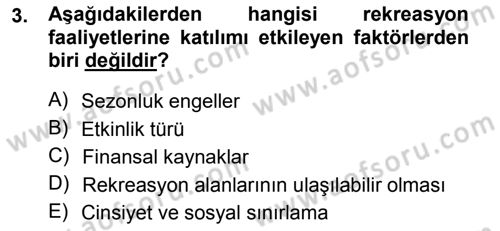 Boş Zaman ve Rekreasyon Yönetimi Dersi 2014 - 2015 Yılı Tek Ders Sınav Soruları 3. Soru