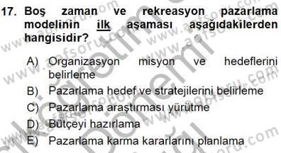 Boş Zaman ve Rekreasyon Yönetimi Dersi Ara Sınavı Deneme Sınav Soruları 17. Soru