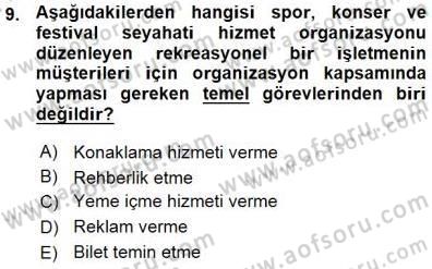 Boş Zaman ve Rekreasyon Yönetimi Dersi 2015 - 2016 Yılı (Vize) Ara Sınav Soruları 9. Soru