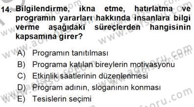 Boş Zaman ve Rekreasyon Yönetimi Dersi 2015 - 2016 Yılı (Final) Dönem Sonu Sınav Soruları 14. Soru