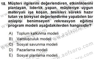 Boş Zaman ve Rekreasyon Yönetimi Dersi 2015 - 2016 Yılı (Final) Dönem Sonu Sınav Soruları 18. Soru