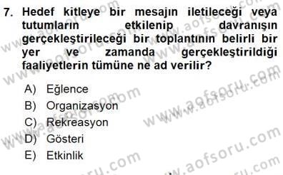 Boş Zaman ve Rekreasyon Yönetimi Dersi 2015 - 2016 Yılı (Final) Dönem Sonu Sınav Soruları 7. Soru