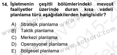 Boş Zaman ve Rekreasyon Yönetimi Dersi 2015 - 2016 Yılı Tek Ders Sınav Soruları 14. Soru