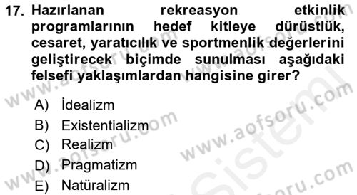 Boş Zaman ve Rekreasyon Yönetimi Dersi 2015 - 2016 Yılı Tek Ders Sınav Soruları 17. Soru
