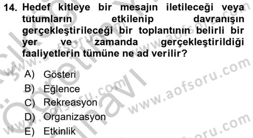 Boş Zaman ve Rekreasyon Yönetimi Dersi 2016 - 2017 Yılı 3 Ders Sınav Soruları 14. Soru