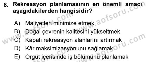 Boş Zaman ve Rekreasyon Yönetimi Dersi 2016 - 2017 Yılı 3 Ders Sınav Soruları 8. Soru
