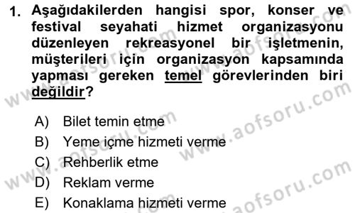 Boş Zaman ve Rekreasyon Yönetimi Dersi 2019 - 2020 Yılı (Vize) Ara Sınav Soruları 1. Soru