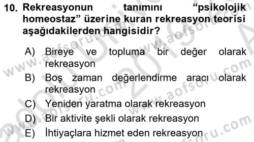 Boş Zaman ve Rekreasyon Yönetimi Dersi 2019 - 2020 Yılı (Vize) Ara Sınav Soruları 10. Soru