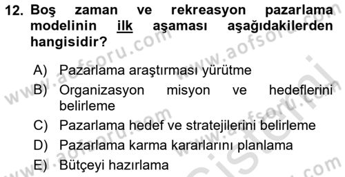 Boş Zaman ve Rekreasyon Yönetimi Dersi Ara Sınavı Deneme Sınav Soruları 12. Soru