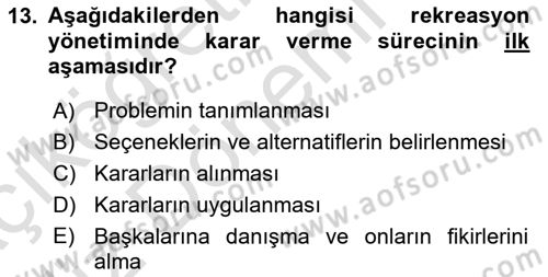 Boş Zaman ve Rekreasyon Yönetimi Dersi 2019 - 2020 Yılı (Vize) Ara Sınav Soruları 13. Soru