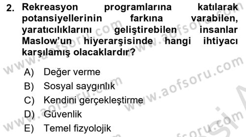 Boş Zaman ve Rekreasyon Yönetimi Dersi Ara Sınavı Deneme Sınav Soruları 2. Soru