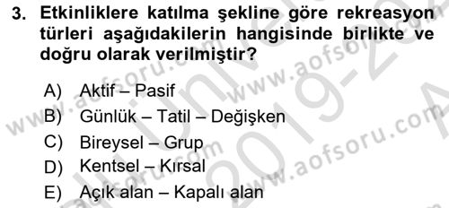 Boş Zaman ve Rekreasyon Yönetimi Dersi Ara Sınavı Deneme Sınav Soruları 3. Soru