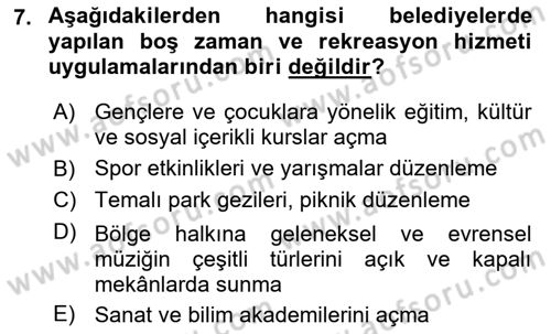 Boş Zaman ve Rekreasyon Yönetimi Dersi Ara Sınavı Deneme Sınav Soruları 7. Soru