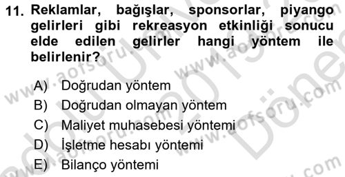 Boş Zaman ve Rekreasyon Yönetimi Dersi 2019 - 2020 Yılı (Final) Dönem Sonu Sınav Soruları 11. Soru