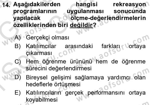 Boş Zaman ve Rekreasyon Yönetimi Dersi 2019 - 2020 Yılı (Final) Dönem Sonu Sınav Soruları 14. Soru