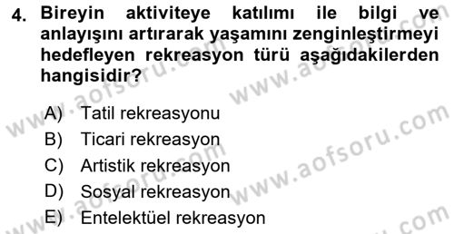 Boş Zaman ve Rekreasyon Yönetimi Dersi 2020 - 2021 Yılı Yaz Okulu Sınav Soruları 4. Soru