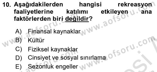 Boş Zaman ve Rekreasyon Yönetimi Dersi Ara Sınavı Deneme Sınav Soruları 10. Soru
