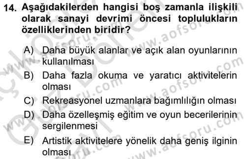 Boş Zaman ve Rekreasyon Yönetimi Dersi 2021 - 2022 Yılı (Vize) Ara Sınav Soruları 14. Soru