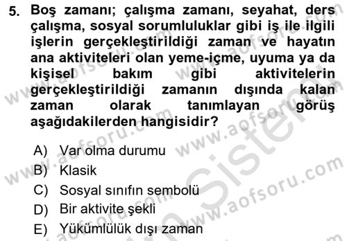 Boş Zaman ve Rekreasyon Yönetimi Dersi Ara Sınavı Deneme Sınav Soruları 5. Soru