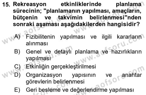 Boş Zaman ve Rekreasyon Yönetimi Dersi 2021 - 2022 Yılı (Final) Dönem Sonu Sınav Soruları 15. Soru