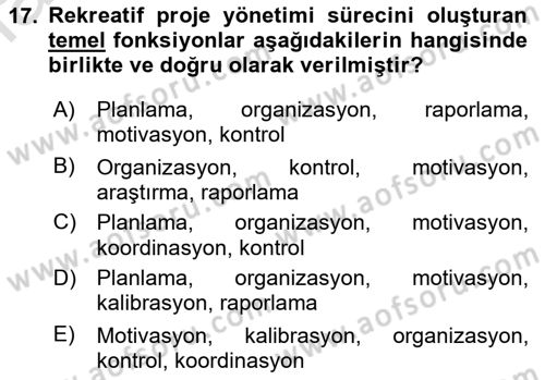Boş Zaman ve Rekreasyon Yönetimi Dersi 2021 - 2022 Yılı (Final) Dönem Sonu Sınav Soruları 17. Soru