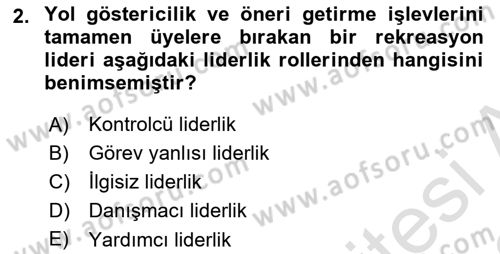 Boş Zaman ve Rekreasyon Yönetimi Dersi 2021 - 2022 Yılı (Final) Dönem Sonu Sınav Soruları 2. Soru
