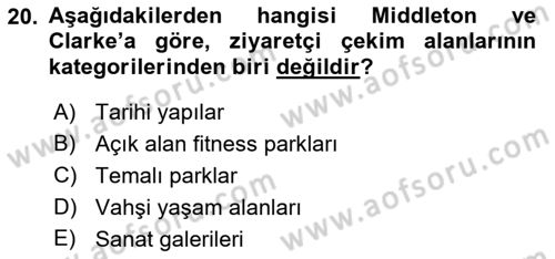 Boş Zaman ve Rekreasyon Yönetimi Dersi 2021 - 2022 Yılı (Final) Dönem Sonu Sınav Soruları 20. Soru