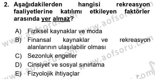 Boş Zaman ve Rekreasyon Yönetimi Dersi 2021 - 2022 Yılı Yaz Okulu Sınavı 2. Soru