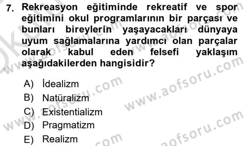 Boş Zaman ve Rekreasyon Yönetimi Dersi 2021 - 2022 Yılı Yaz Okulu Sınavı 7. Soru