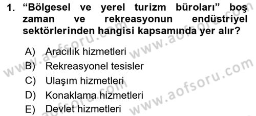 Boş Zaman ve Rekreasyon Yönetimi Dersi 2022 - 2023 Yılı (Vize) Ara Sınavı 1. Soru