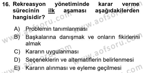 Boş Zaman ve Rekreasyon Yönetimi Dersi 2022 - 2023 Yılı (Vize) Ara Sınavı 16. Soru