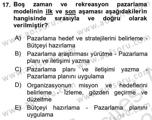 Boş Zaman ve Rekreasyon Yönetimi Dersi 2022 - 2023 Yılı (Vize) Ara Sınavı 17. Soru