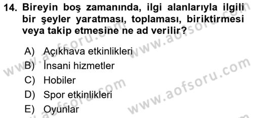 Boş Zaman ve Rekreasyon Yönetimi Dersi 2022 - 2023 Yılı (Final) Dönem Sonu Sınavı 14. Soru